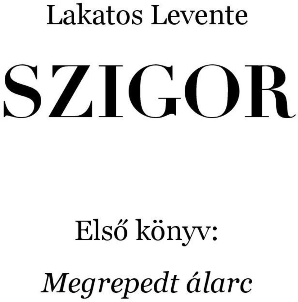 SZIGOR Első