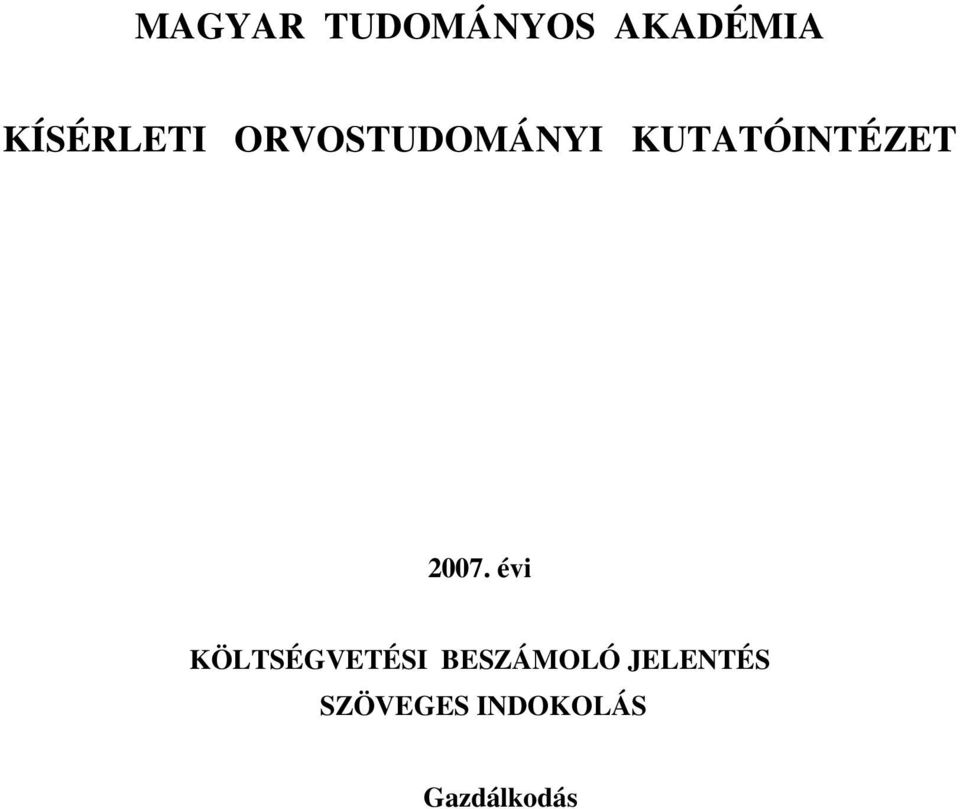 KUTATÓINTÉZET 2007.