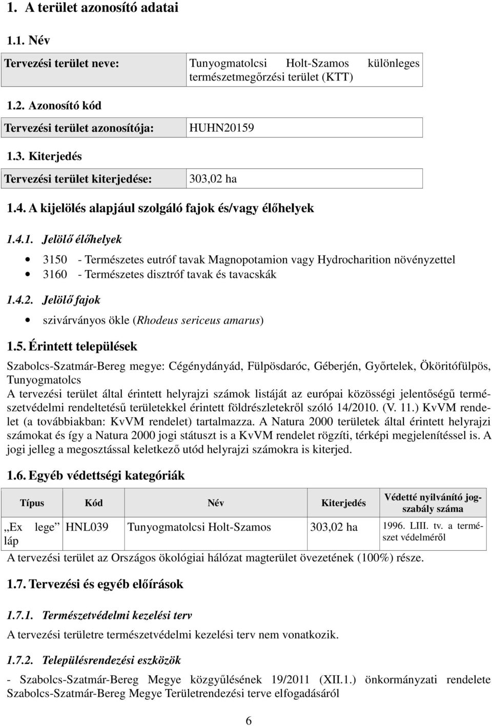 4.2. Jelölő fajok szivárványos ökle (Rhodeus sericeus amarus) 1.5.