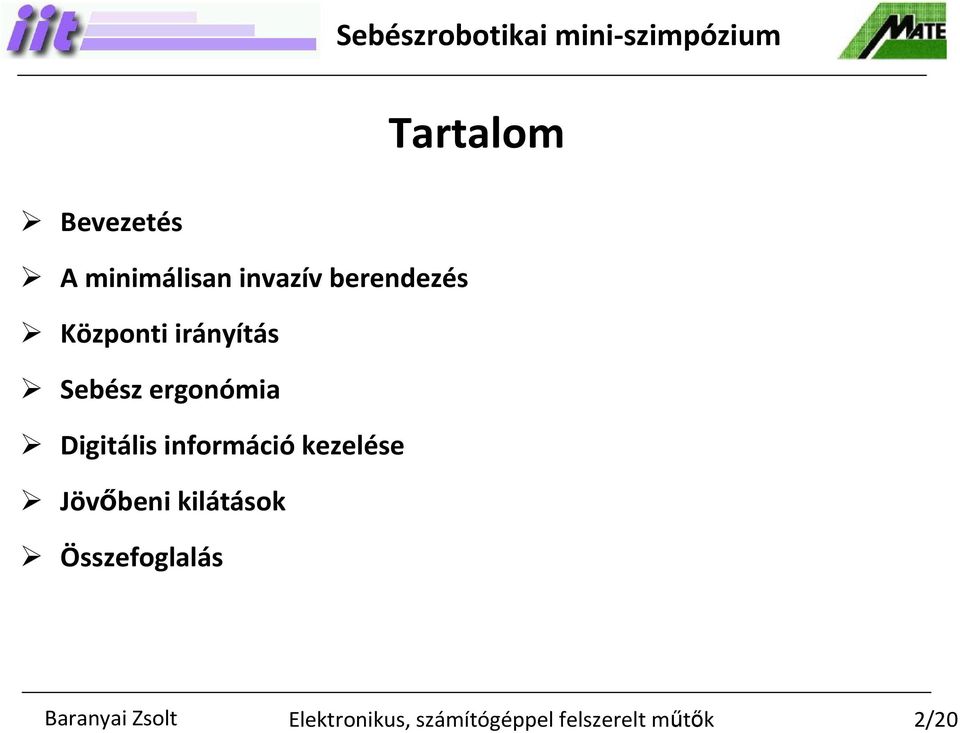 Sebész ergonómia Digitális információ