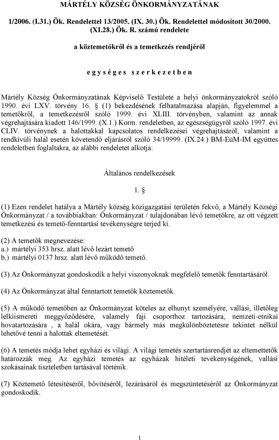 ndelettel módosított 30/2000. (XI.28.) Ök. R.