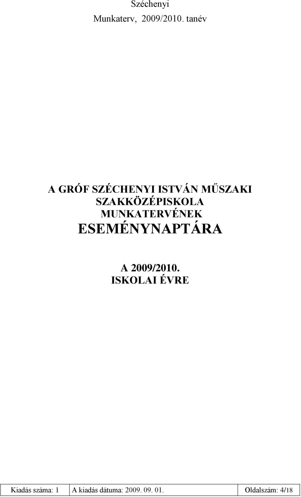 ESEMÉNYNAPTÁRA A 2009/2010.