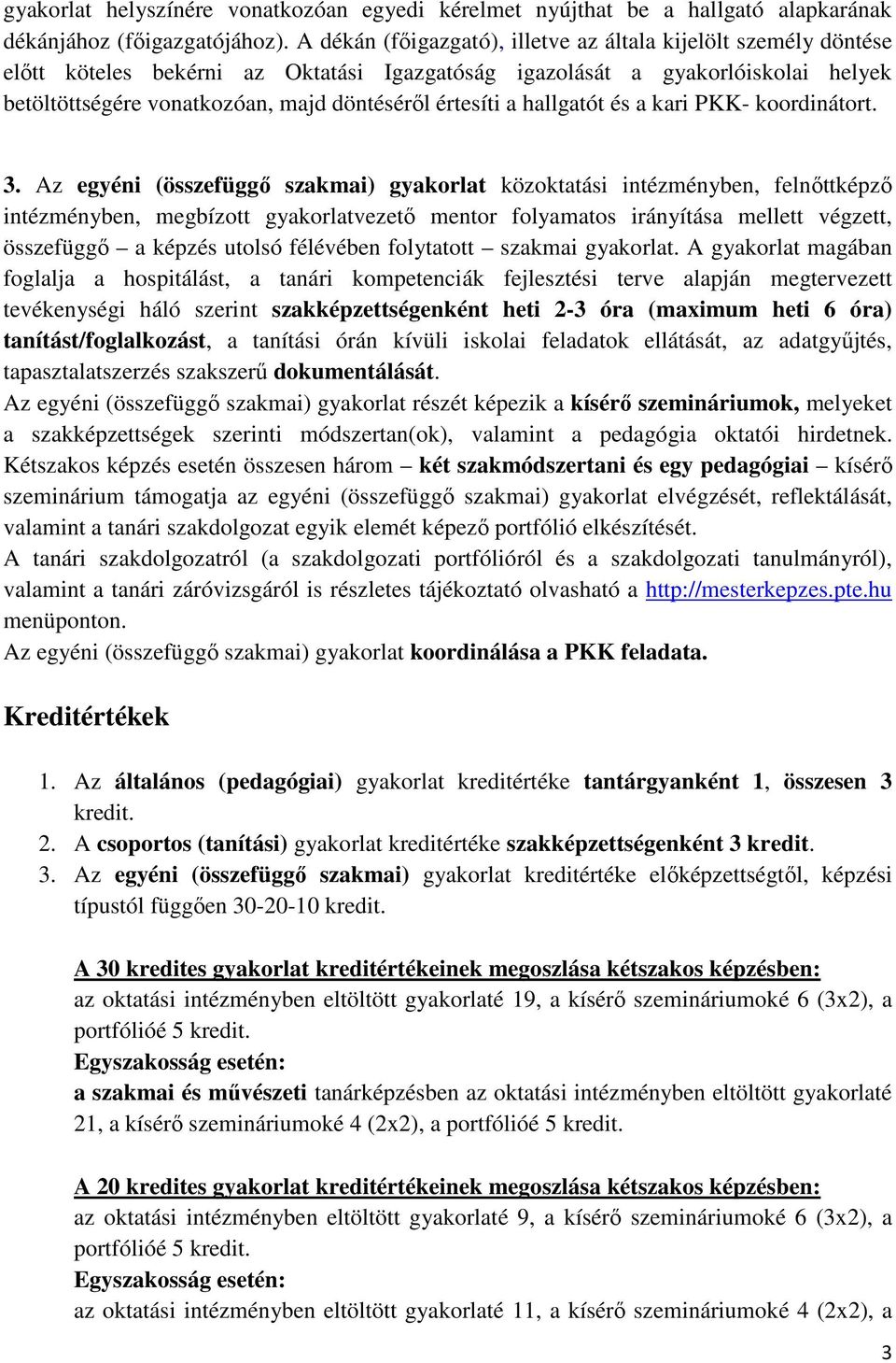 értesíti a hallgatót és a kari PKK- koordinátort. 3.