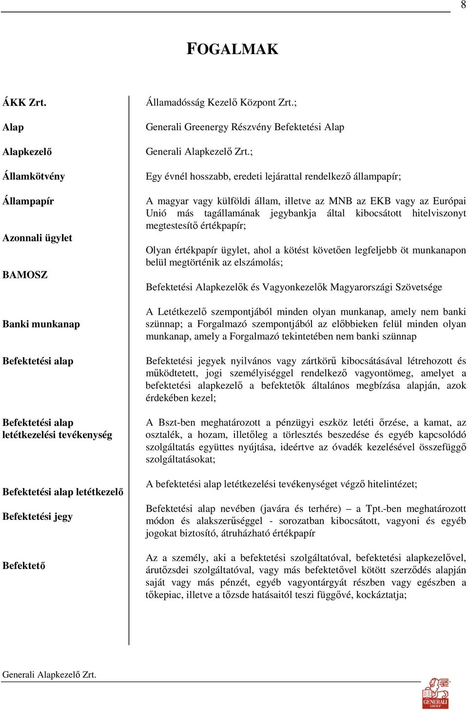 Államadósság Kezelı Központ Zrt.
