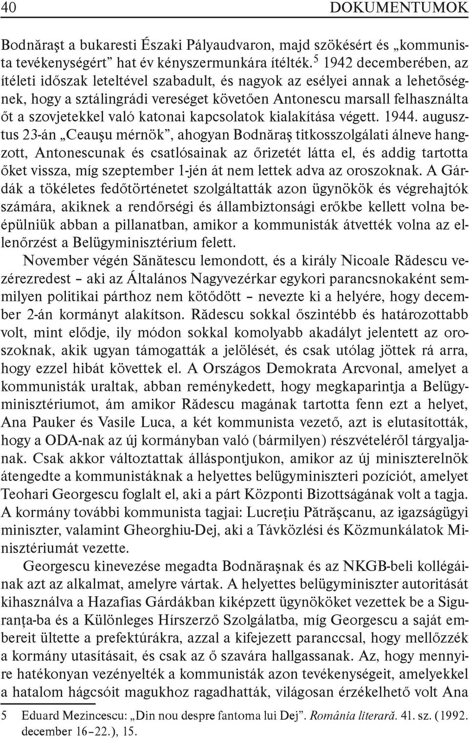 katonai kapcsolatok kialakítása végett. 1944.