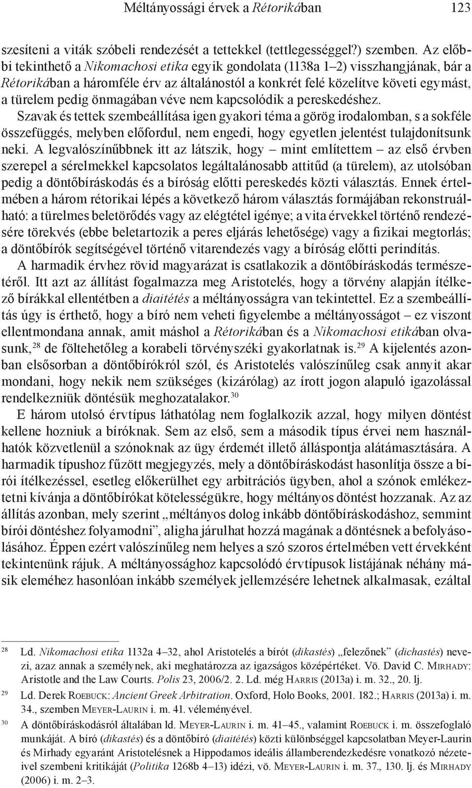 önmagában véve nem kapcsolódik a pereskedéshez.