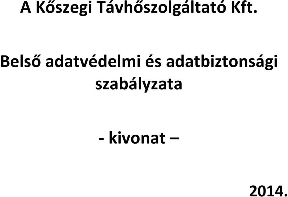 Belső adatvédelmi és