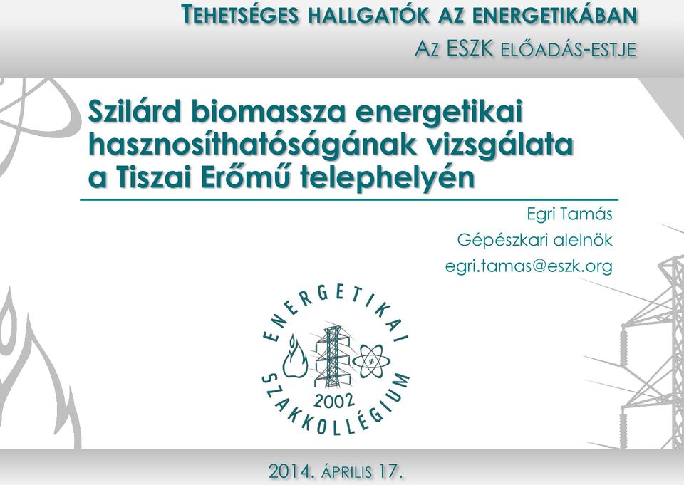 hasznosíthatóságának vizsgálata a Tiszai Erőmű