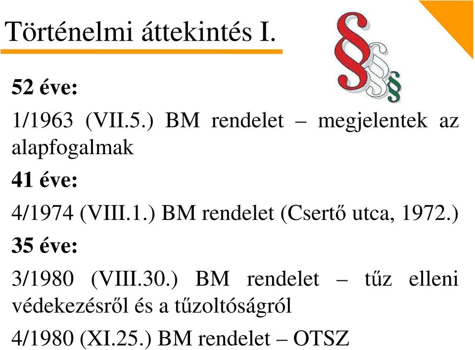 ) BM rendelet megjelentek az alapfogalmak 41 