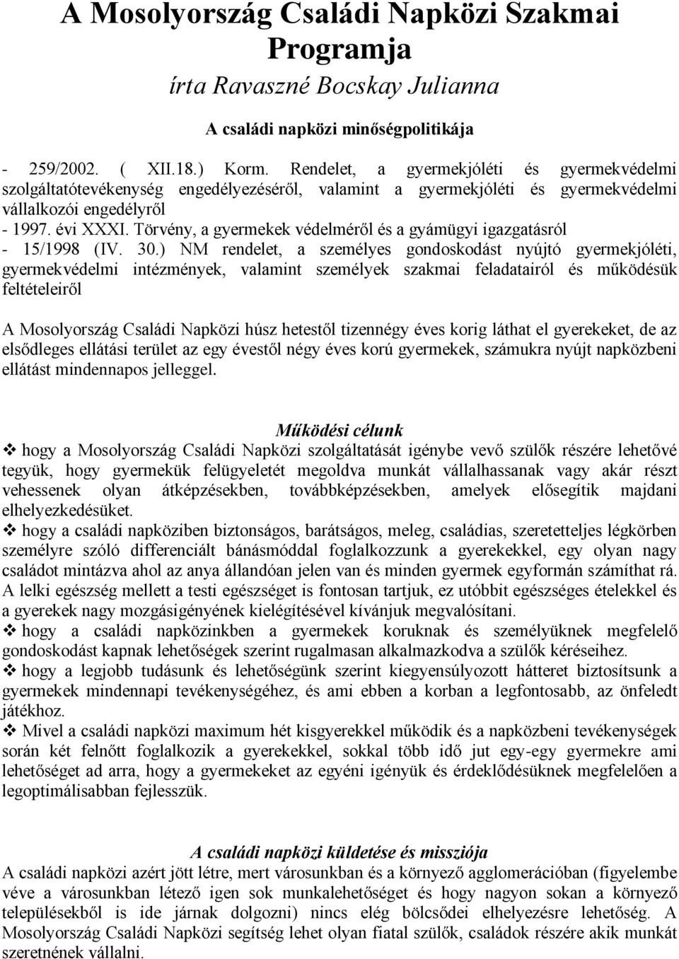 Törvény, a gyermekek védelméről és a gyámügyi igazgatásról - 15/1998 (IV. 30.