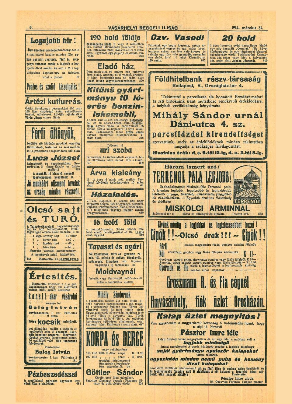 picon 37 iiszonbérbe kidó 2 vgy 3 rzletben Özv Rostás stvánnénk pőshlmi dűlő ben, értekezni lehet Könyves-utc 9 szám ltt Ugynott egy járgány dráló vn eldó 646 Kitűnő mányu Artézi kutfurrás erős