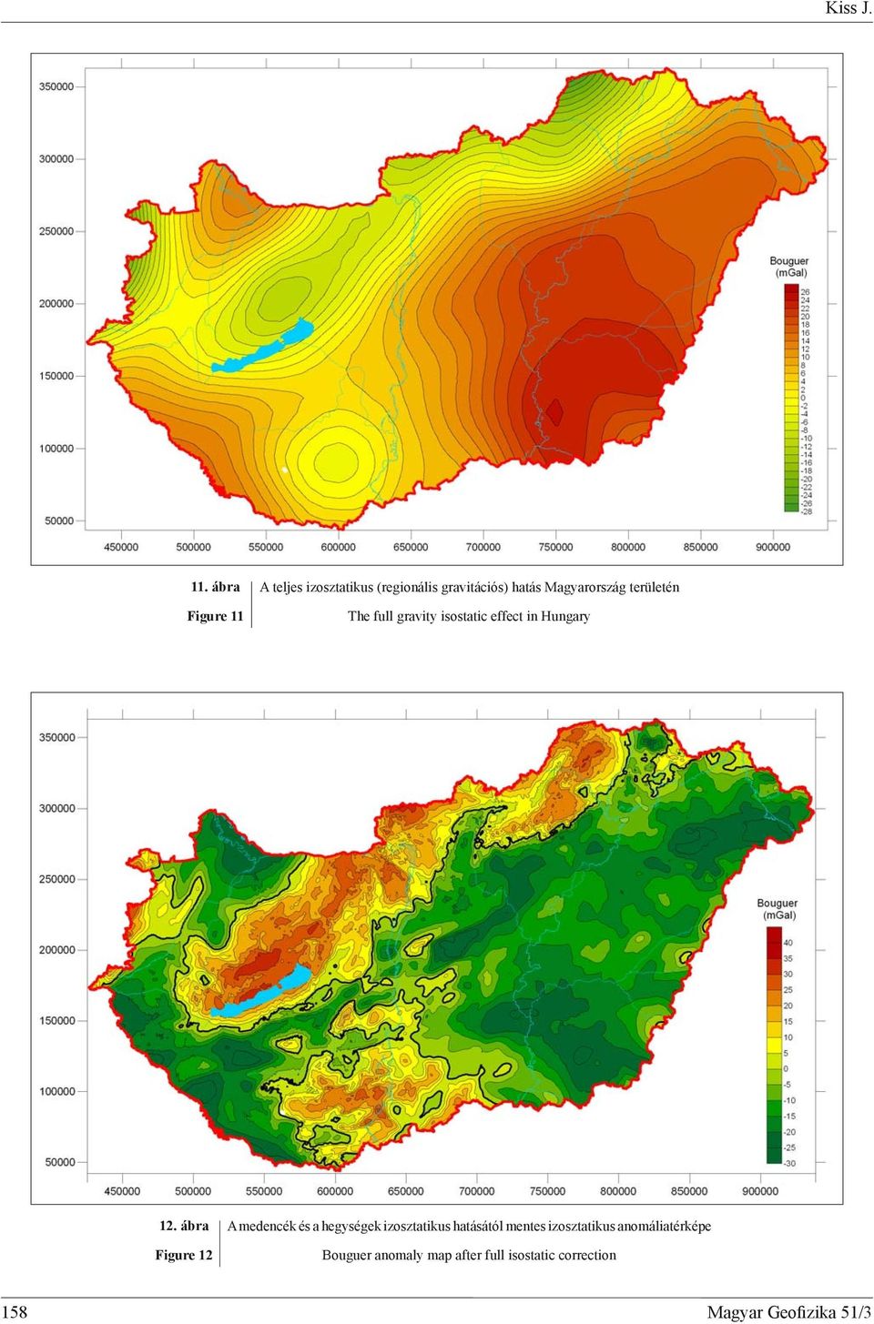 Figure 11 The full gravity isostatic effect in Hungary 12.