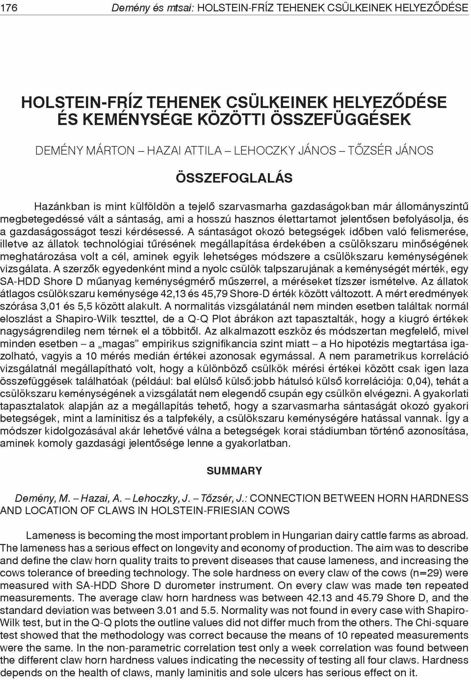 gazdaságosságot teszi kérdésessé.