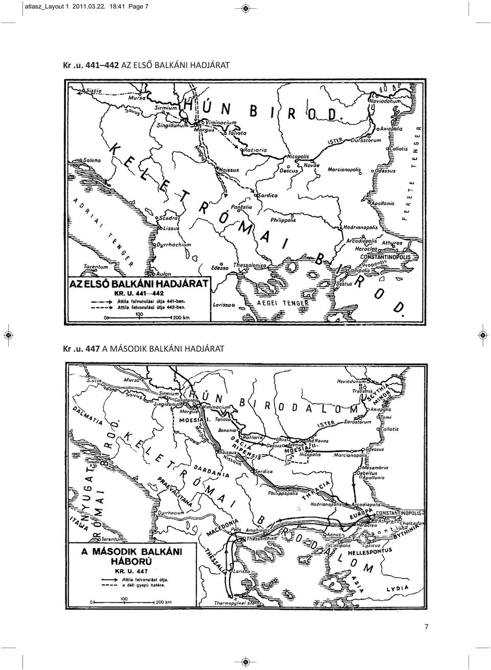 441 442 AZ ELSŐ BALKÁNI