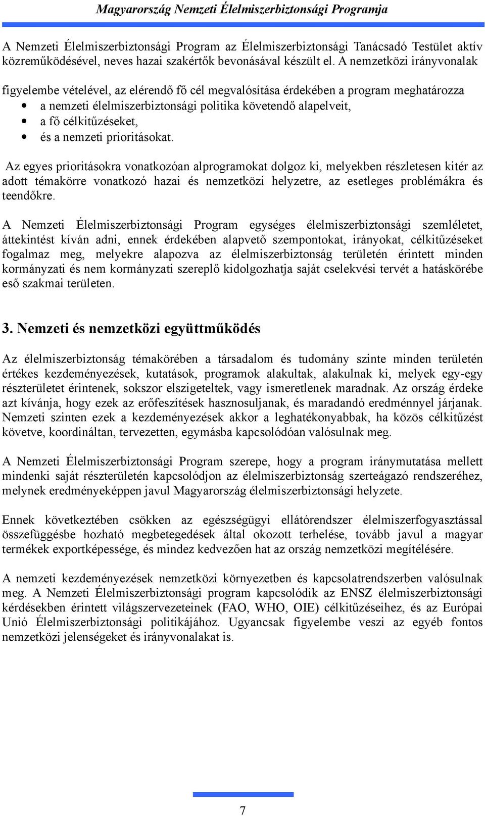 a nemzeti prioritásokat.