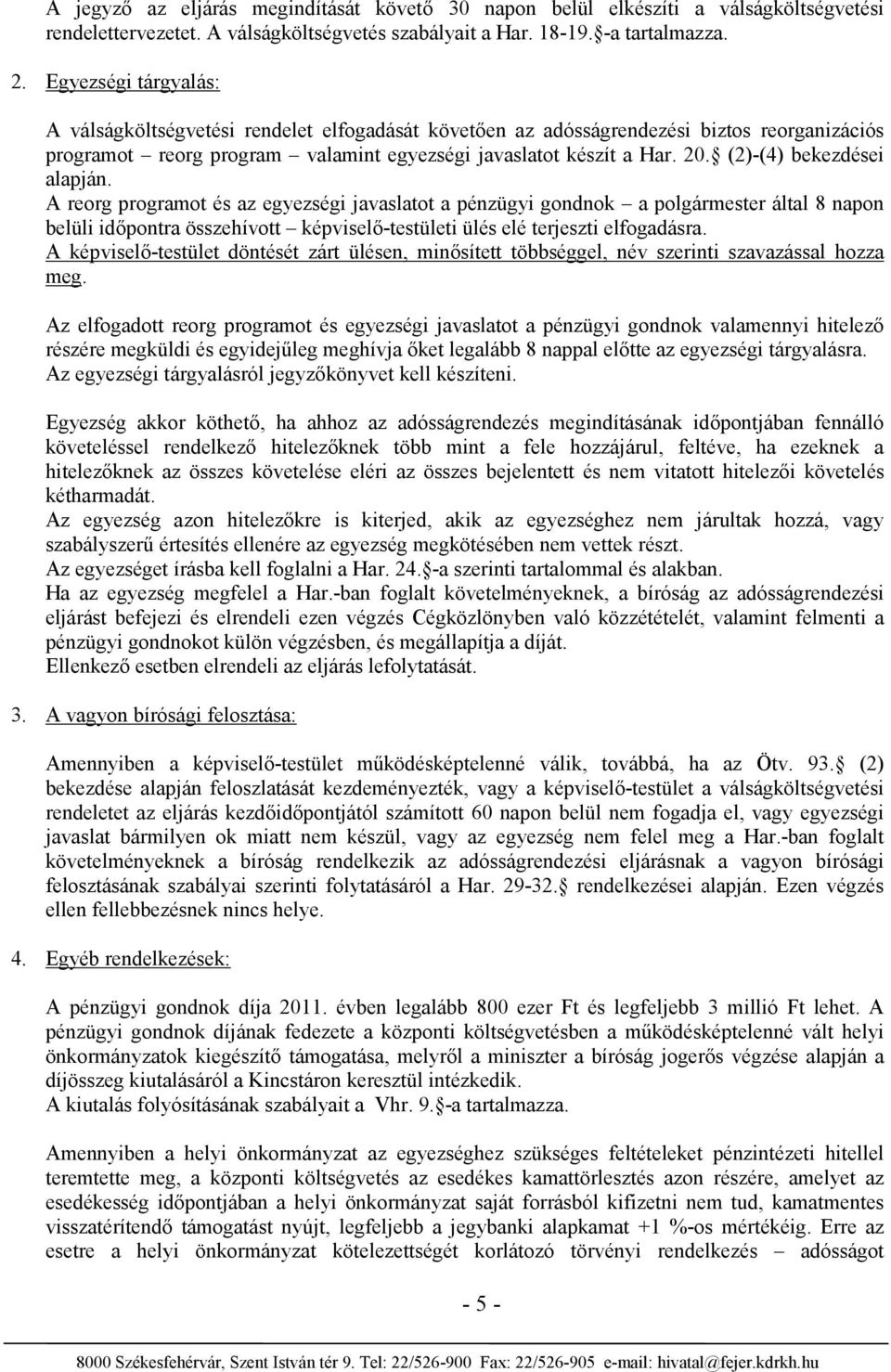 (2)-(4) bekezdései alapján.