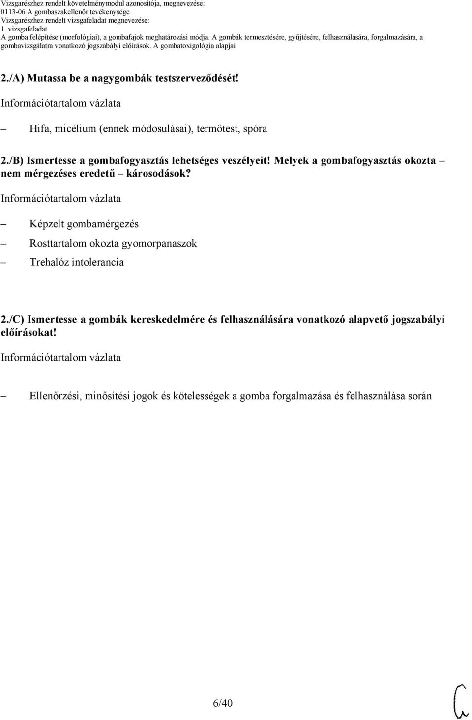 Képzelt gombamérgezés Rosttartalom okozta gyomorpanaszok Trehalóz intolerancia 2.