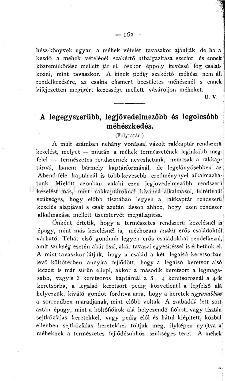 V A legegyszerűbb, legjövedelmezőbb és legolcsóbb méhészkedés. A (Folytatás.