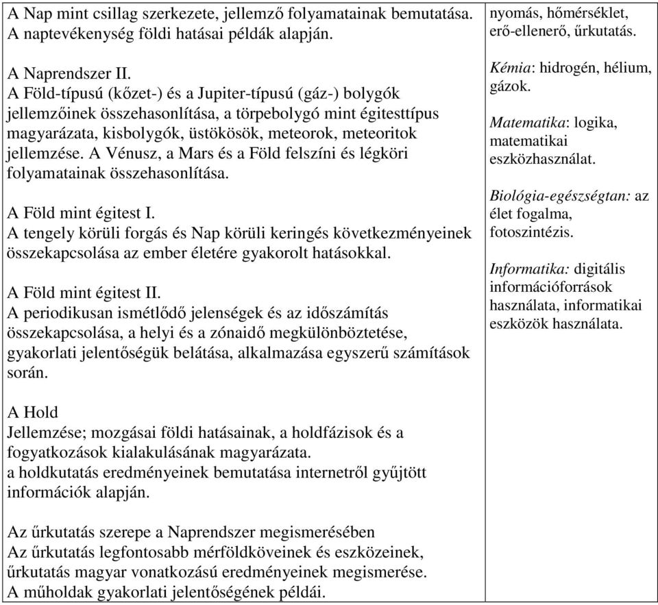 A Vénusz, a Mars és a Föld felszíni és légköri folyamatainak összehasonlítása. A Föld mint égitest I.