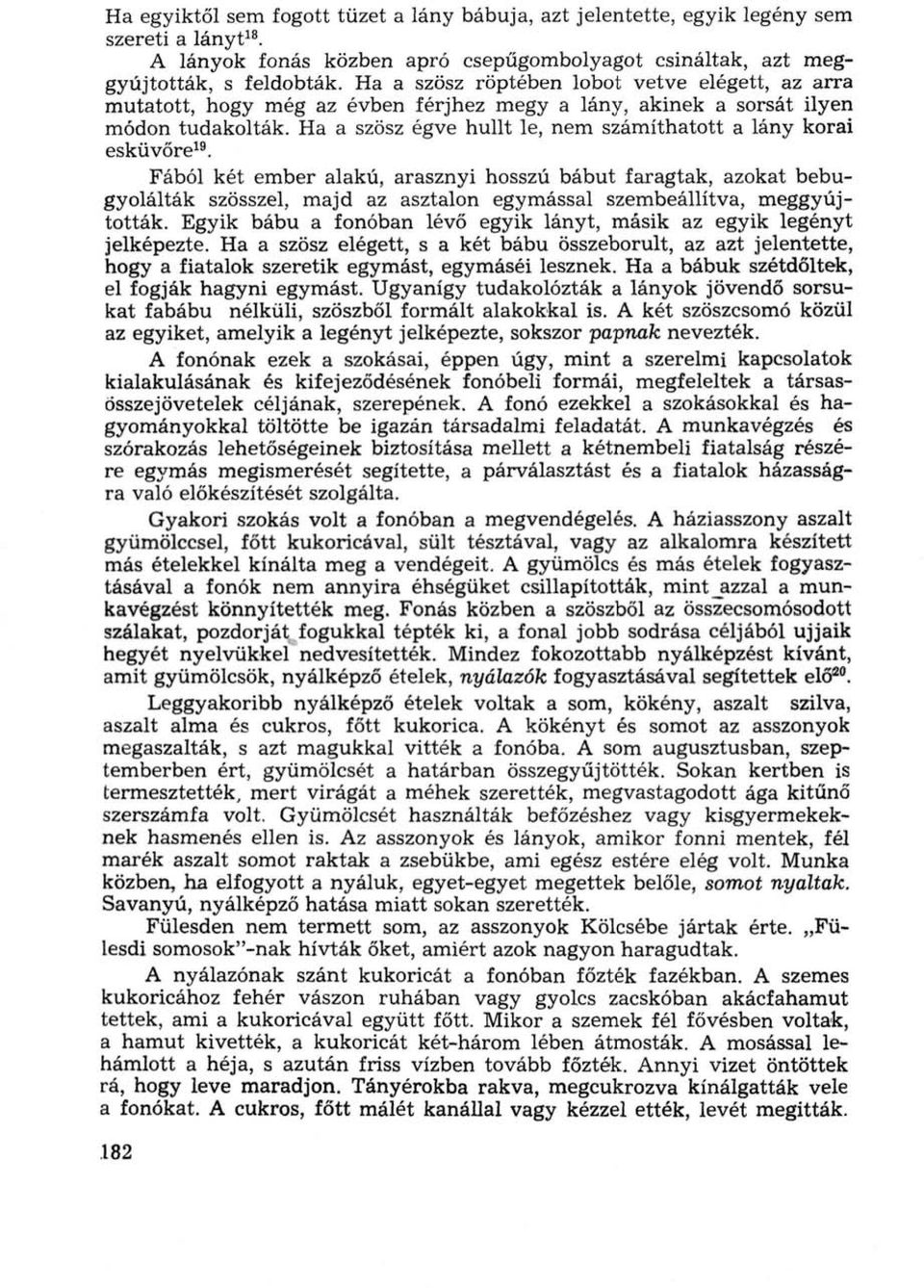 Ha a szösz égve hullt le, nem számíthatott a lány korai esküvőre 19.