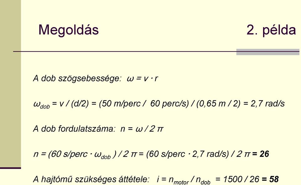 n = ω / 2 π n = (60 s/perc ω dob ) / 2 π = (60 s/perc 2,7 rad/s) /