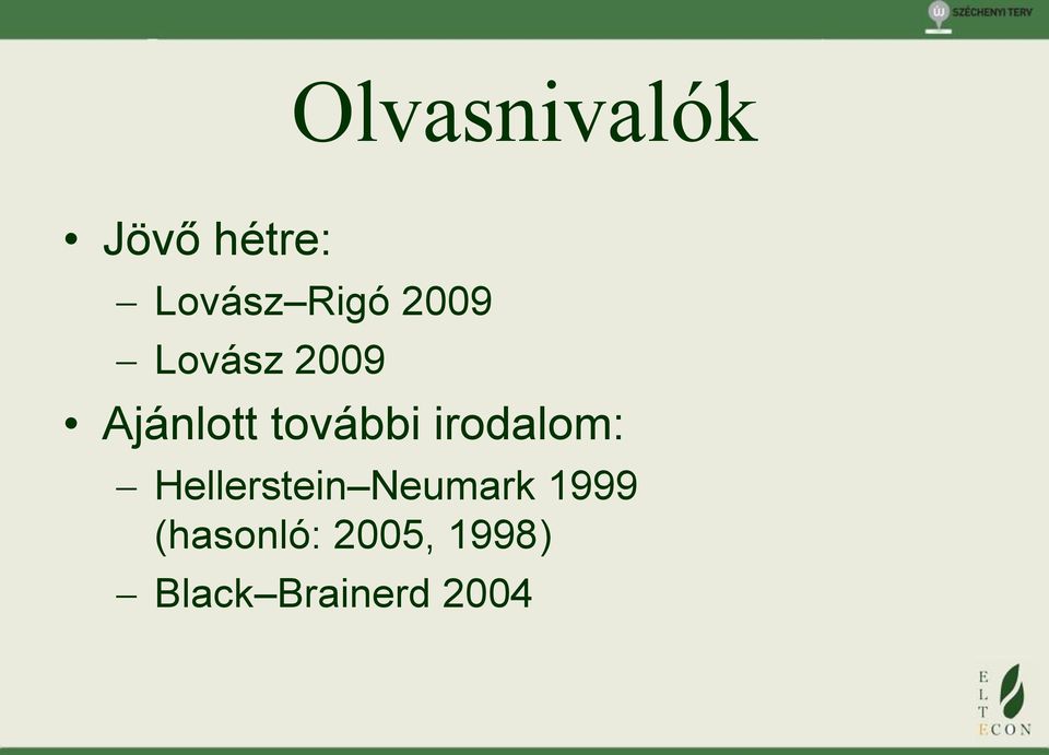 irodalom: Hellerstein Neumark 1999