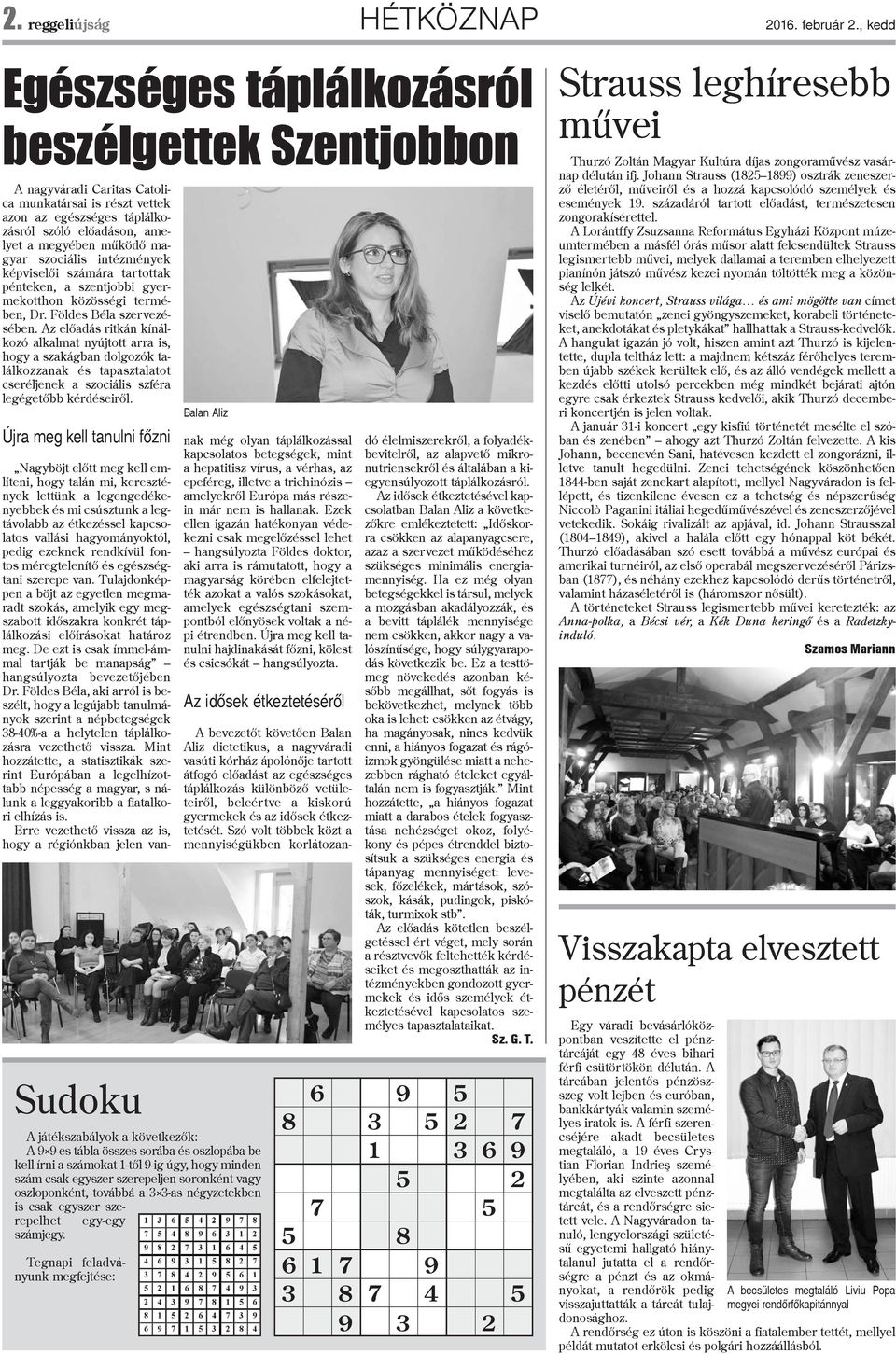 szociális intézmények képviselõi számára tartottak pénteken, a szentjobbi gyermekotthon közösségi termében, Dr. Földes Béla szervezésében.