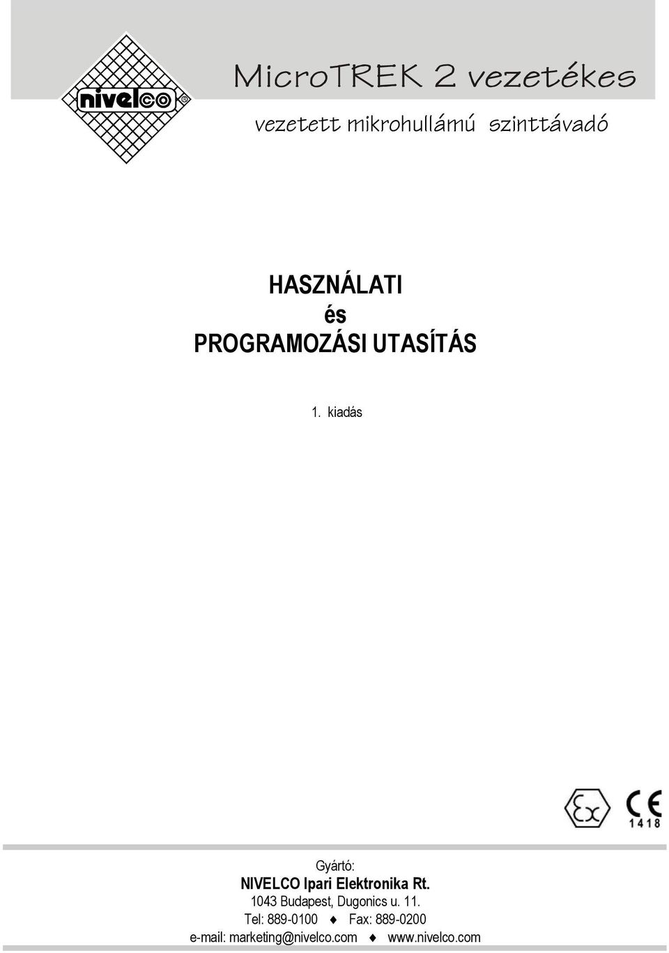 kiadás Gyártó: NIVELCO Ipari Elektronika Rt.