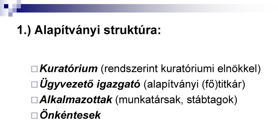 Ügyvezető igazgató (alapítványi