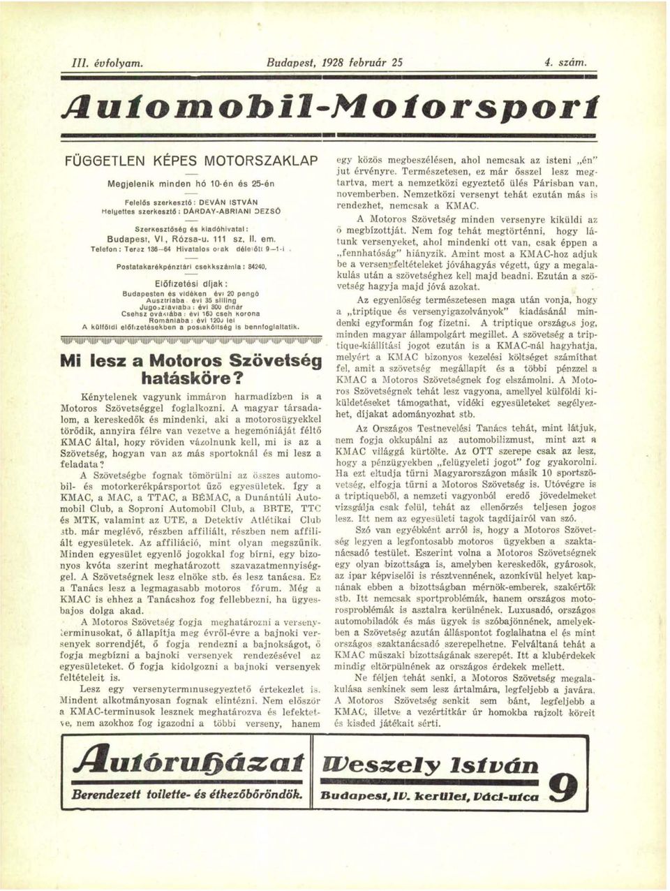 Budapest, VI, Rózsa-u. 111 sz. II. em. Telefon: Terez 136-64 Hivatalos orak délelőtt 9-1-1.