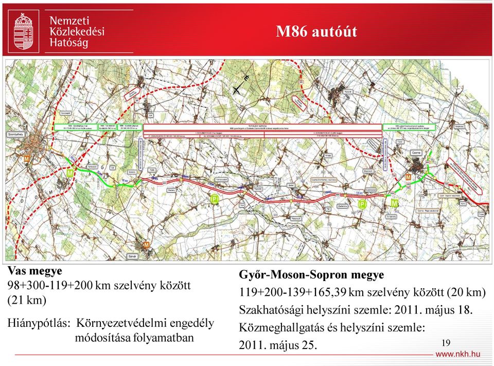 Győr-Moson-Sopron megye 119+200-139+165,39 km szelvény között (20 km)