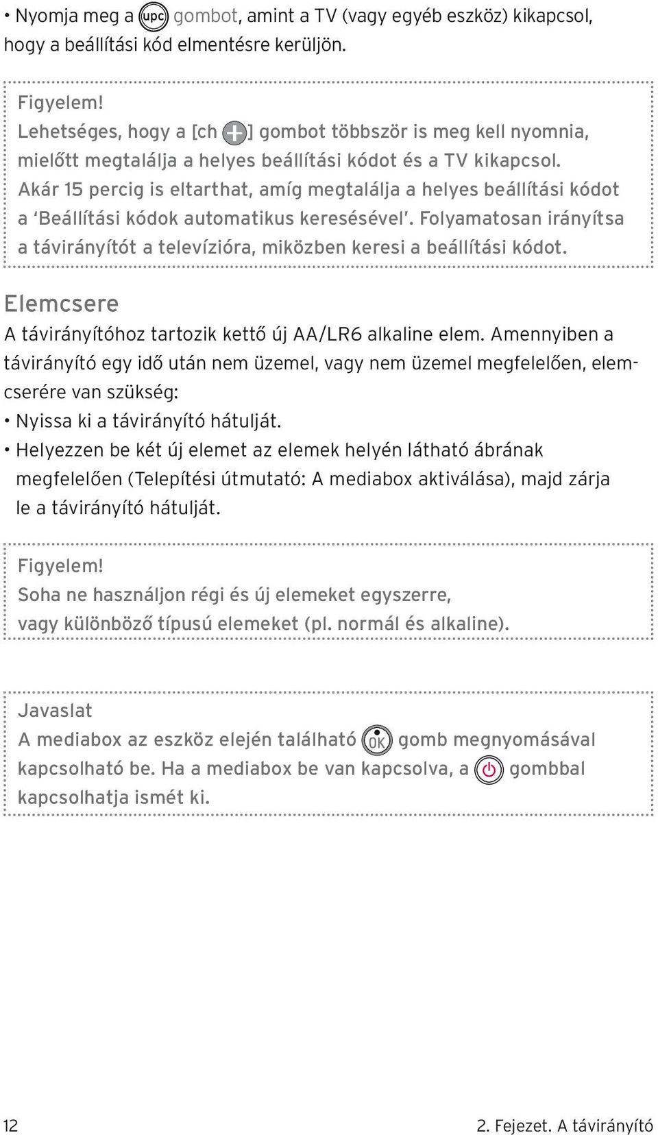 2. Fejezet. A távirányító - PDF Free Download