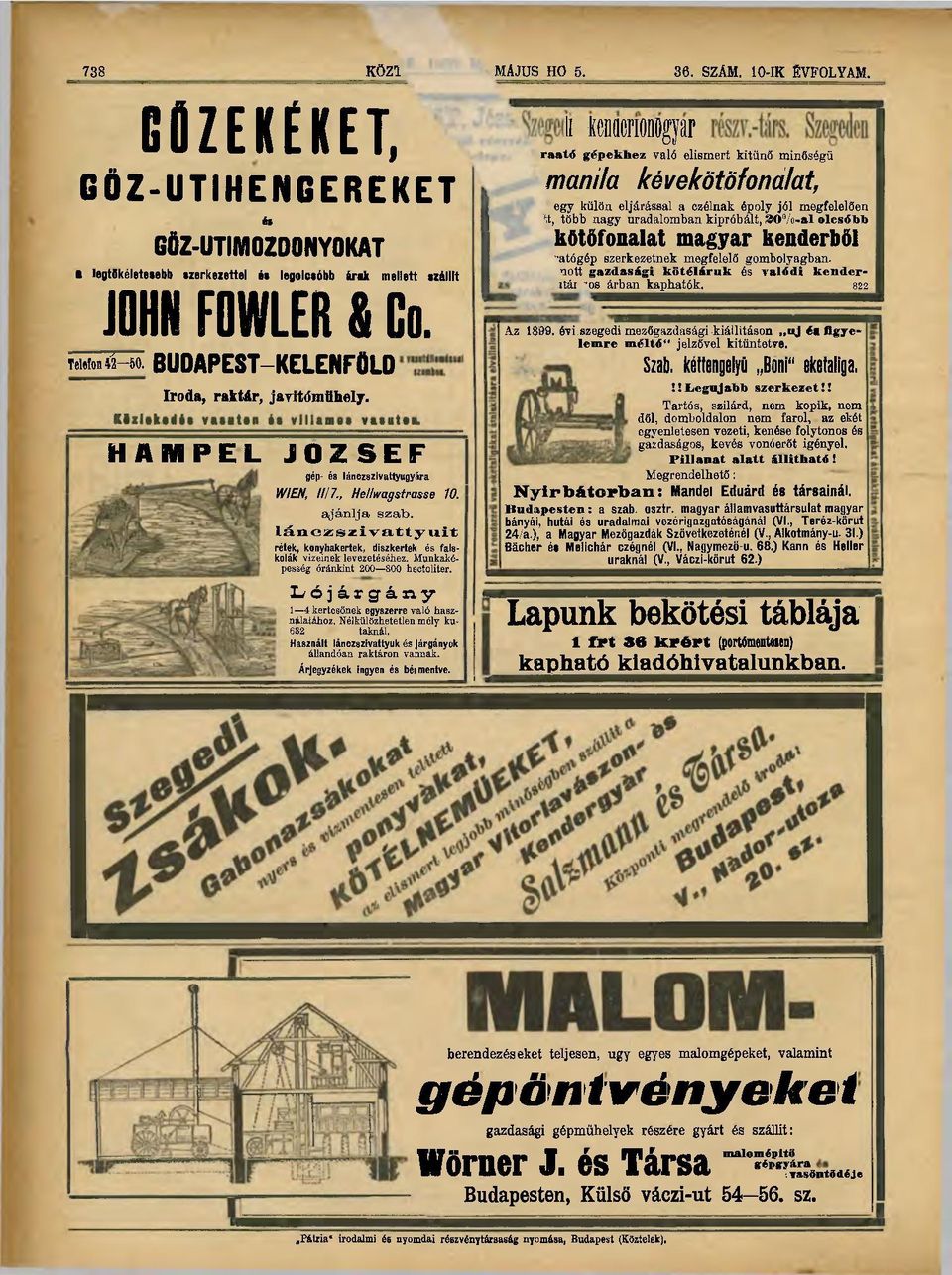 l á n c z s z i v a t t y u i t rétek, konyhakertek, díszkertek és faiskolák vizeinek levezetéséhez. Munkaképesség óránkint 200 800 hectoliter.