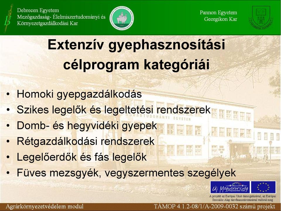 Domb- és hegyvidéki gyepek Rétgazdálkodási rendszerek