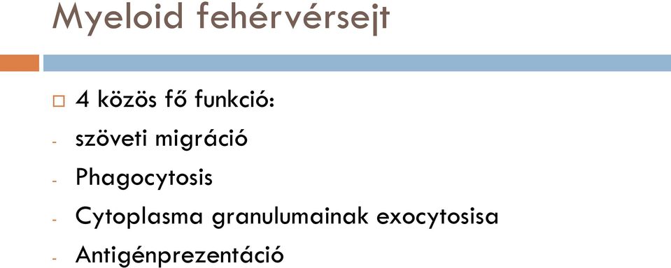 Phagocytosis - Cytoplasma