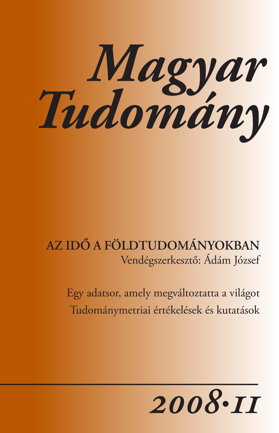 József Egy adatsor, amely megváltoztatta