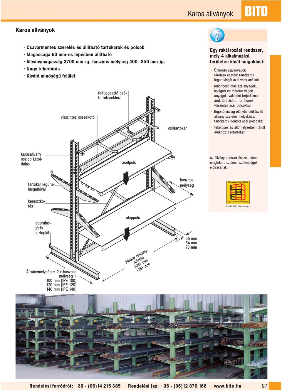 Karos állványok. Egy raktározási rendszer, mely 4 alkalmazási területen  kínál megoldást: - PDF Free Download