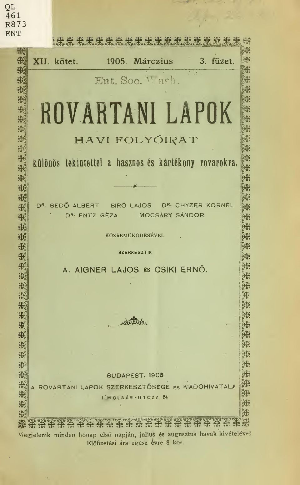 D* BEDÖ ALBERT BÍRÓ LAJOS D«- CHYZER KORNÉL D«- ENTZ GÉZA MOCSÁRY SÁNDOR KÖZREMKÖDÉSÉVKI. SZERKESZTIK A.