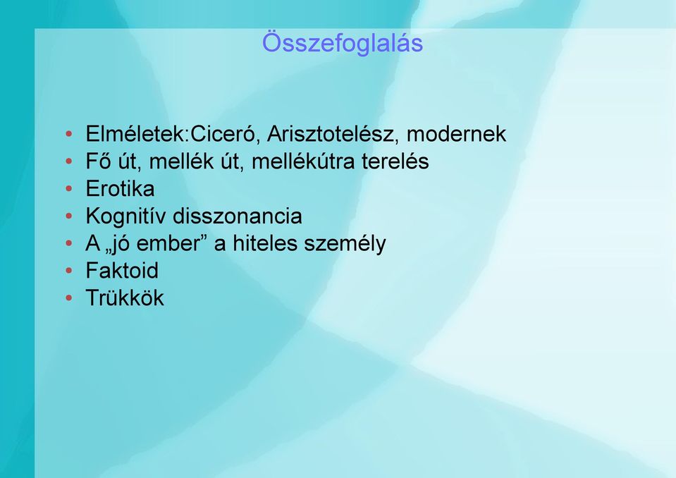mellékútra terelés Erotika Kognitív