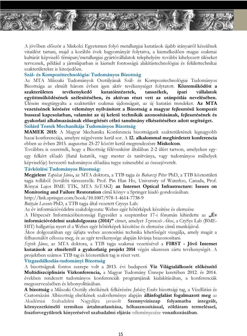 szakterületekre is kiterjedően.