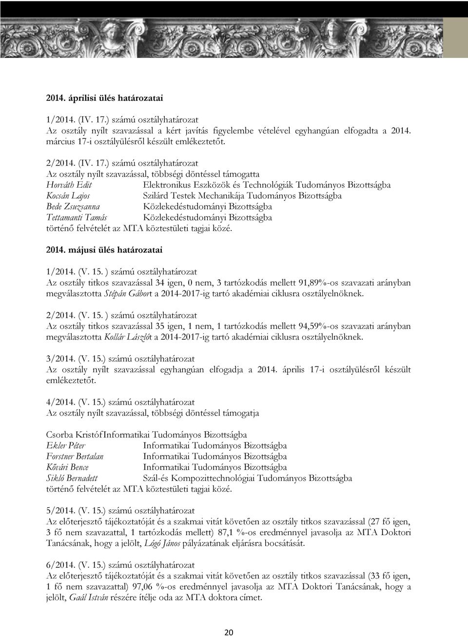 i osztályülésről készült emlékeztetőt. 2/2014. (IV. 17.