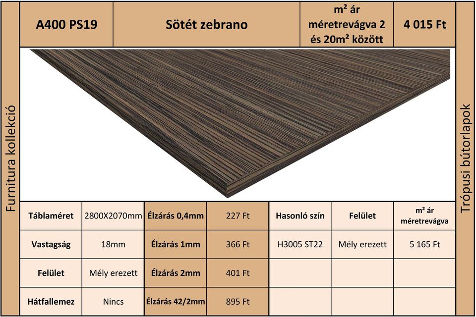 1mm 366 Ft H3005 ST22 Mély erezett 5 165 Ft