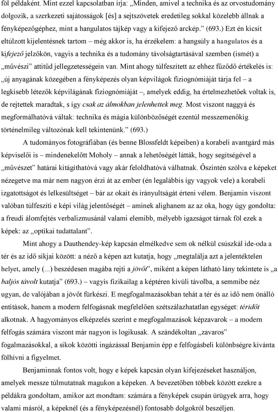hangulatos tájkép vagy a kifejező arckép. (693.