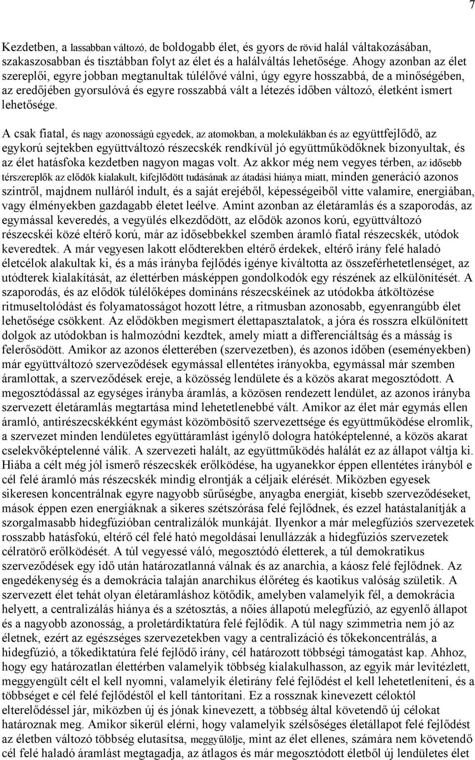 ismert lehetősége.