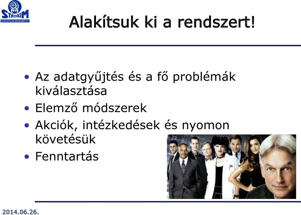 kiválasztása Elemző módszerek