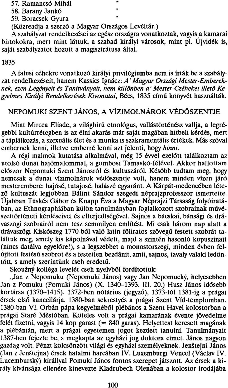 Újvidék is, saját szabályzatot hozott a magisztrátusa által.