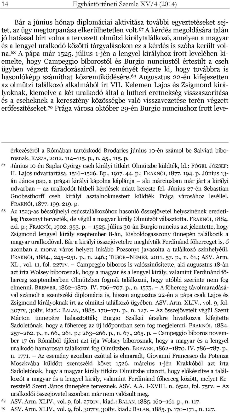 68 A pápa már 1525.