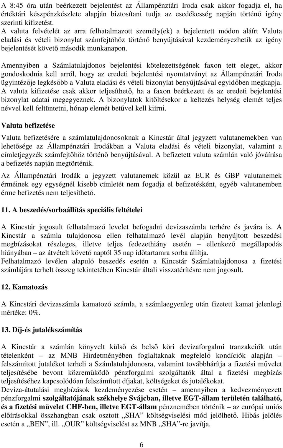 második munkanapon.