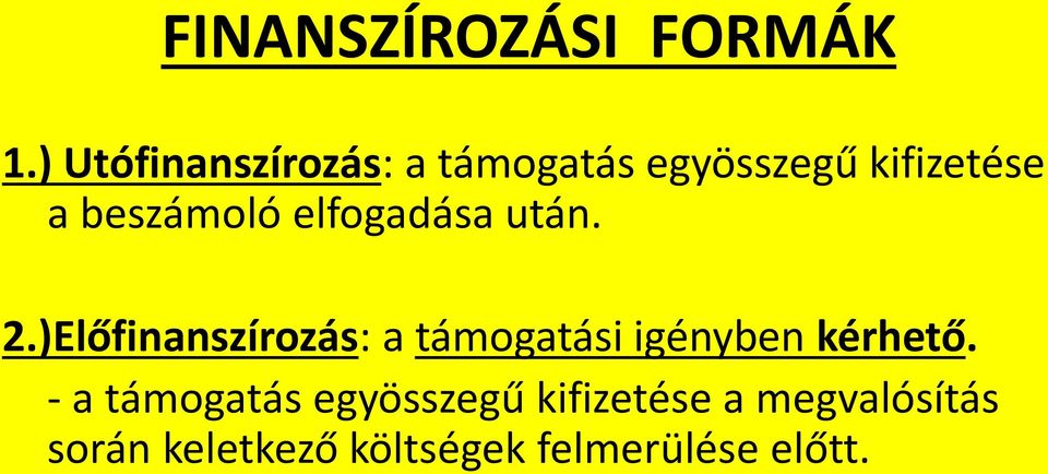 beszámoló elfogadása után. 2.