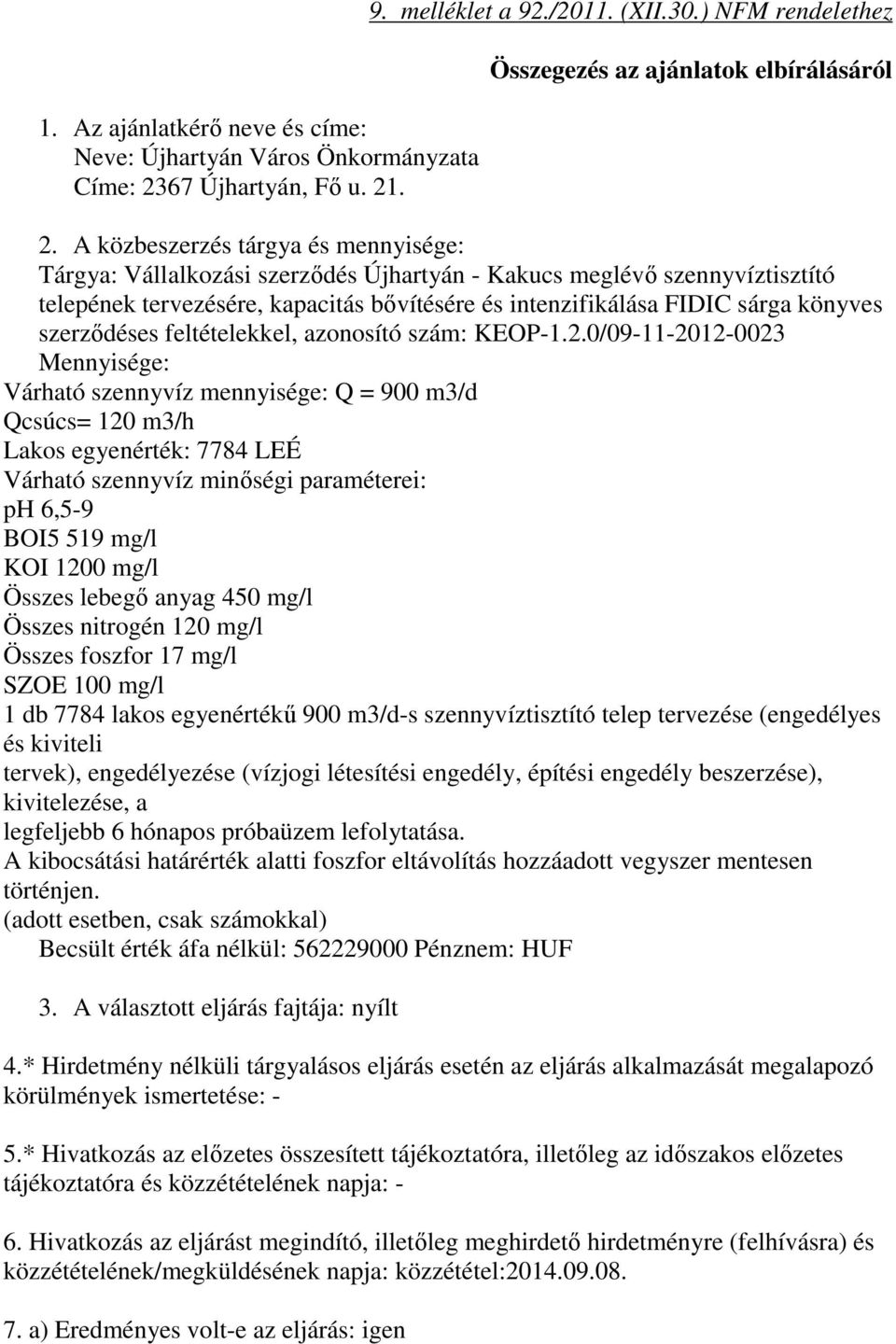 szerződéses feltételekkel, azonosító szám: KEOP-1.2.